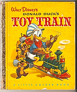 Donald Ducks Toy Train Little Golden Book