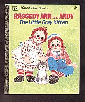 Raggedy Ann And Andy - The Little Gray Kitten - Lgb