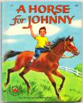 Click here to enlarge image and see more about item DAD052509A005: HORSE FOR JOHNNY - Wonder Book #754