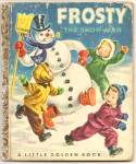 FROSTY THE SNOWMAN - Little Golden Book