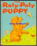 Click here to enlarge image and see more about item RCB011511A023: THE ROLY-POLY PUPPY - Wonder Book 1950