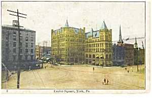 York Pa Center Square Streetscape Postcard P12089 1911