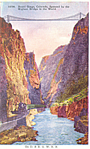 Royal Gorge Bridge Colorado Postcard P16579