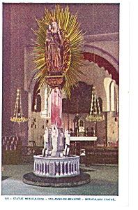 St Anne De Beaupre Miraculous Statue Postcard P6583