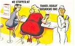 Travel Really Broadens One Comic Postcard p10255